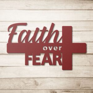 #54 - Faith over Fear Metal Sign
