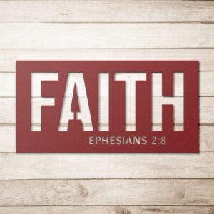 Alternative view of #99 - Ephesians 2:8 "FAITH" Metal Sign
